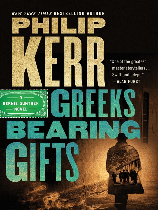 Title details for Greeks Bearing Gifts by Philip Kerr - Available